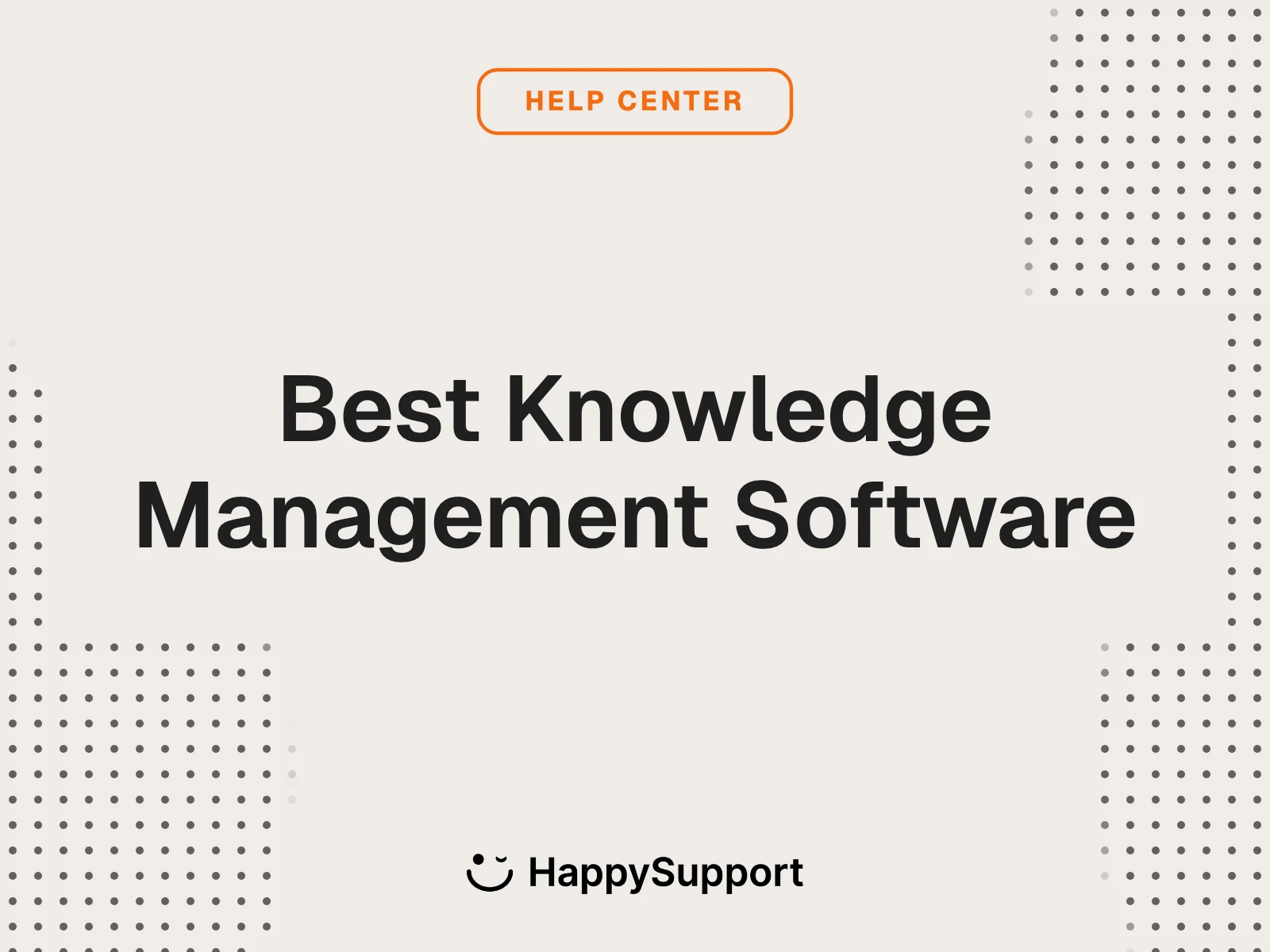 Best Knowledge Management Software cover, HappySupport