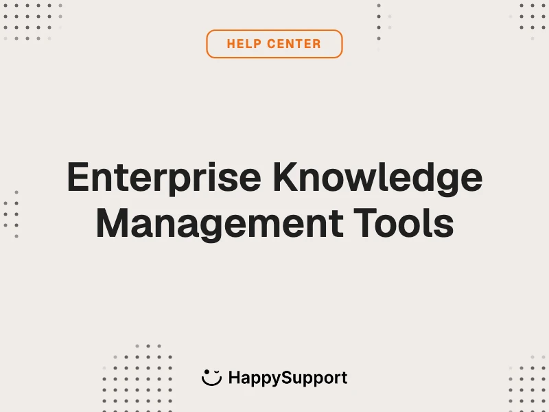 Enterprise Knowledge Management Tools cover, HappySupport