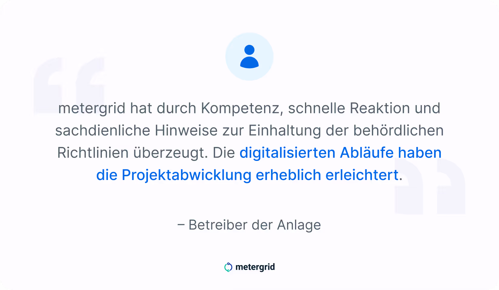 Zitat des Kunden, Erfahrung mit metergrid: "metergrid hat durch Kompetenz, schnelle Reaktion und sachdienliche Hinweise zur Einhaltung der behördlichen Richtlinien überzeugt. Die digitalisierten Abläufe haben die Projektabwicklung erheblich erleichtert." - Betreiber der Anlage in Sankt Peter-Ording