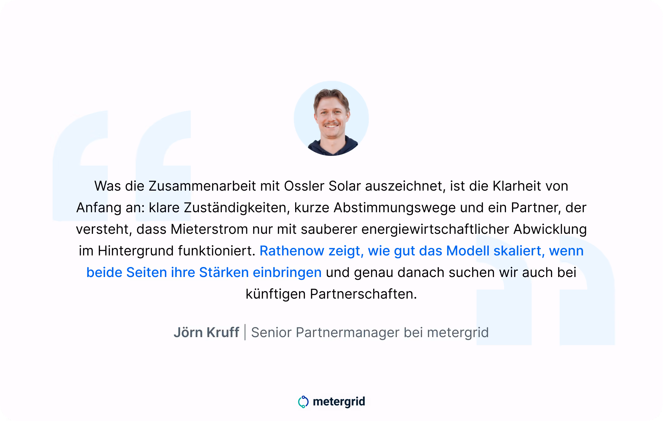 Zitat Jörn Kruff, Senior Partnermanager bei metergrid über die Zusammenarbeit mit Ossler Solar 