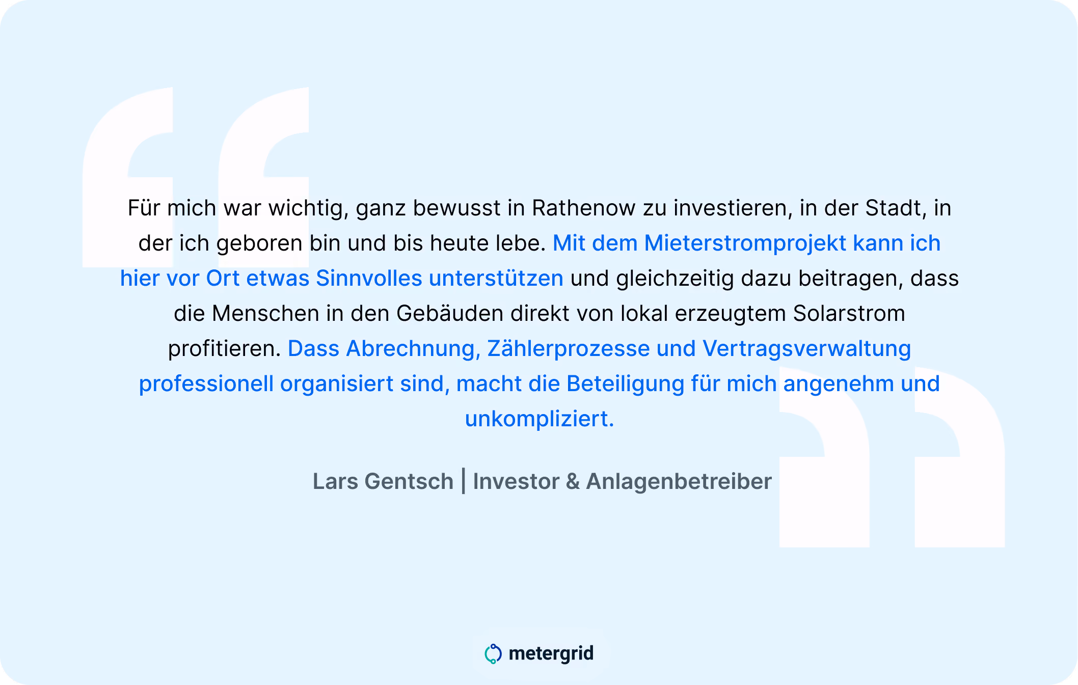 Zitat Lars Gentsch, Investor und Anlagenbetreiber über das gemeinsame Mieterstromprojekt in Rathenow
