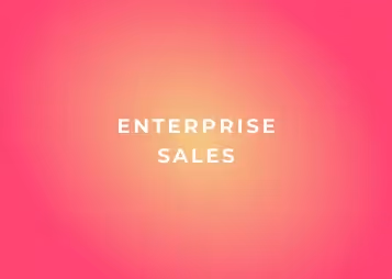 The Ultimate Guide to Enterprise Sales