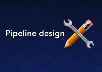 Pipeline design - the first step to fixing a leaky pipeline