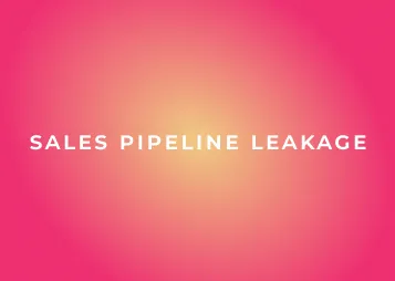 Wie wir Sales Pipeline Leakage in den Griff bekommen haben