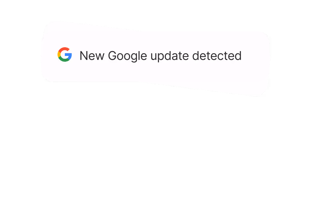 Notification bubble with Google logo and text saying 'New Google update detected'.