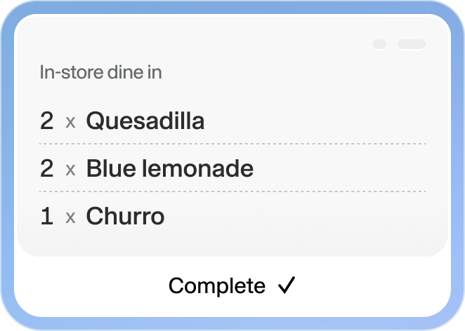 Order summary showing 2 quesadillas, 2 blue lemonades, and 1 churro for in-store dine-in, marked complete.