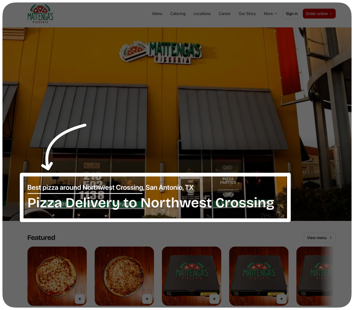 Mattenga’s Pizzeria location landing page with the headline “Best pizza around Northwest Crossing, San Antonio, TX