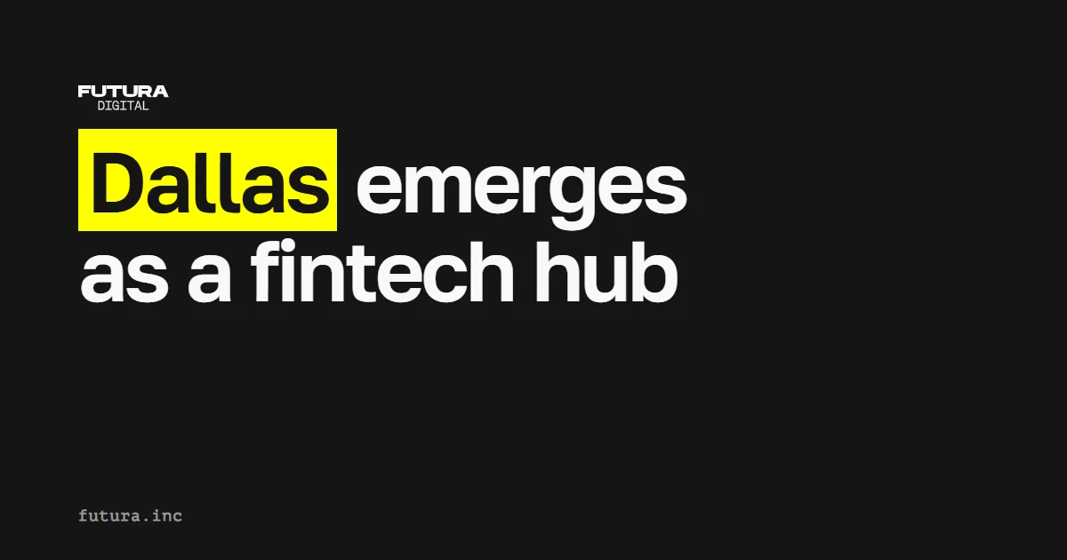 Dallas emerges as a fintech hub