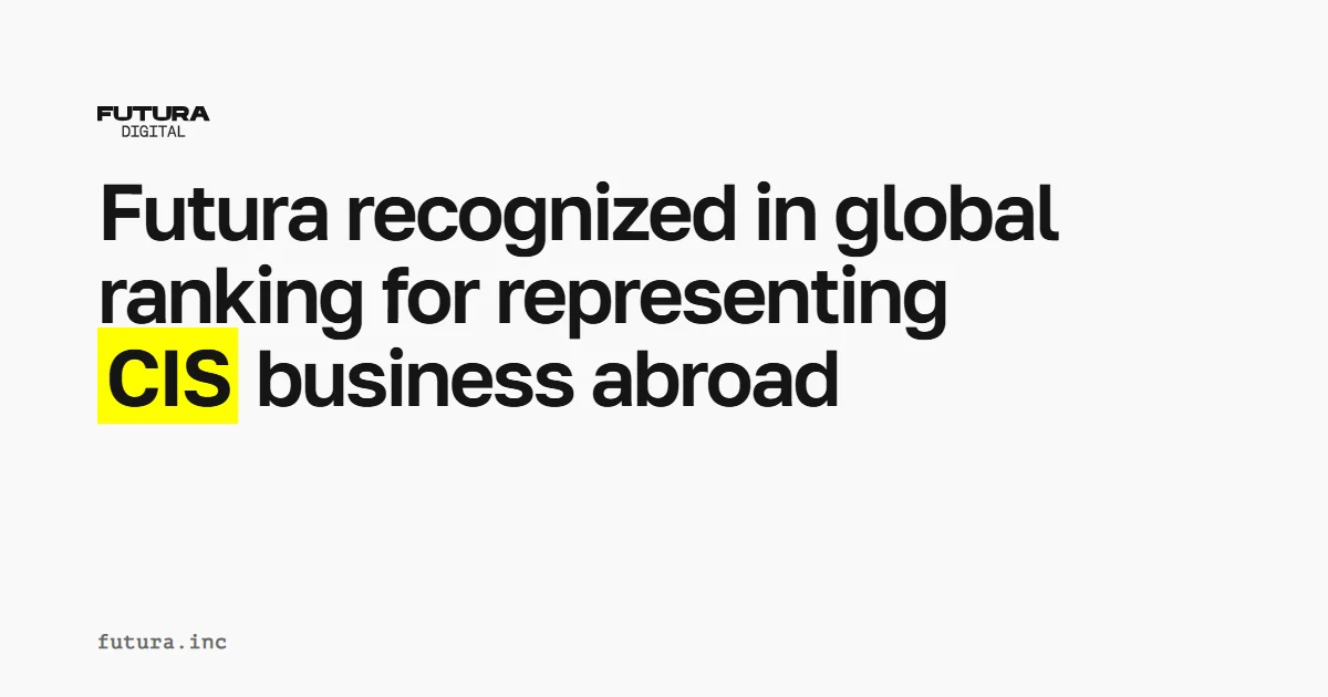 Futura recognized in global ranking for representing CIS business abroad