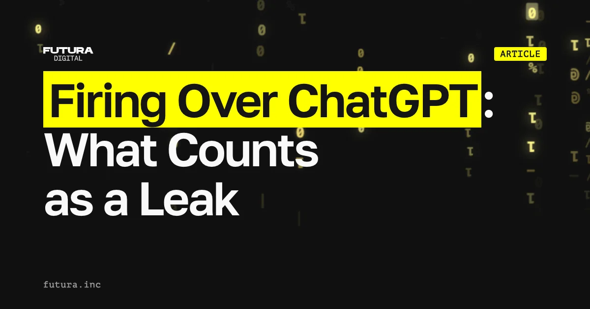 Firing Over ChatGPT: What Counts as a Leak When Staff Feed Work Data to AI