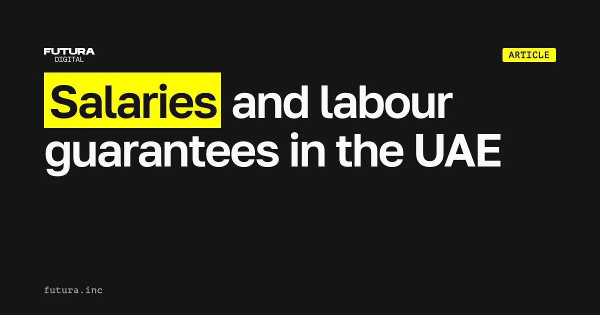 Salaries and Labor Guarantees in the UAE