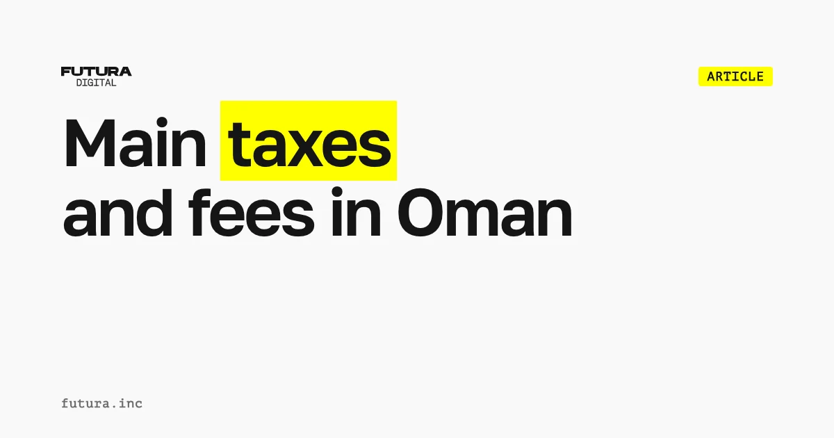 Main taxes and fees in Oman
