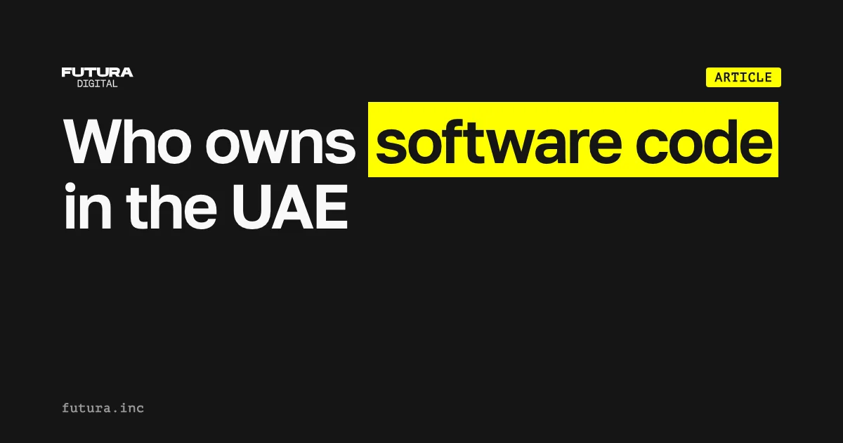 Who owns software code in the UAE: employee, contractor or company?