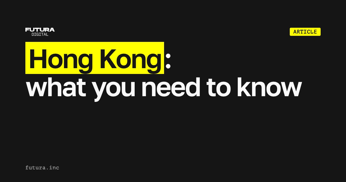 Hong Kong: What You Need to Know