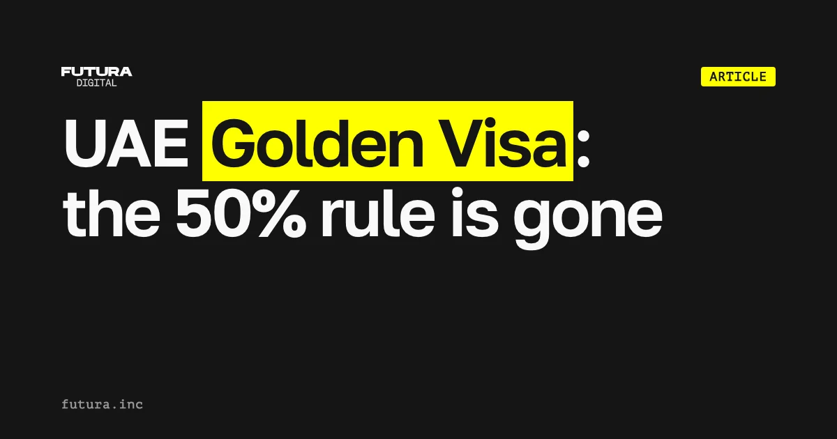 UAE Golden Visa: the 50% down-payment rule is gone — what actually changed