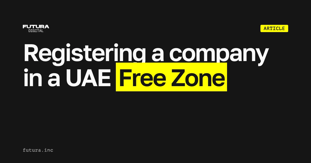 Registering a Free Zone company in the UAE