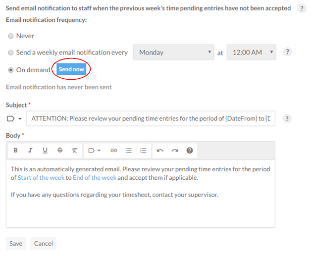 The Send Now button sends an immediate email notification. 