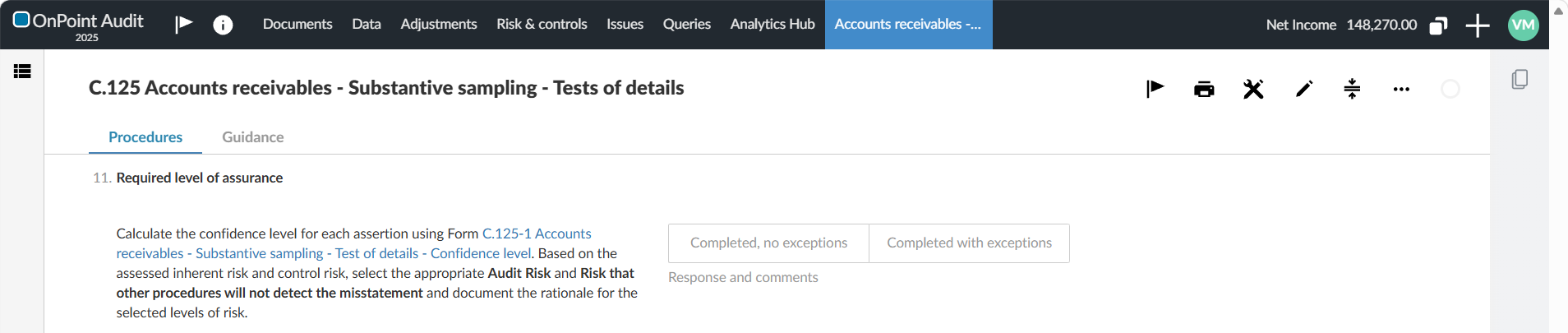 The Required level of assurance procedure in the Substantive sampling – Test of details checklist, with Completed, no exceptions and Completed with exceptions options.
