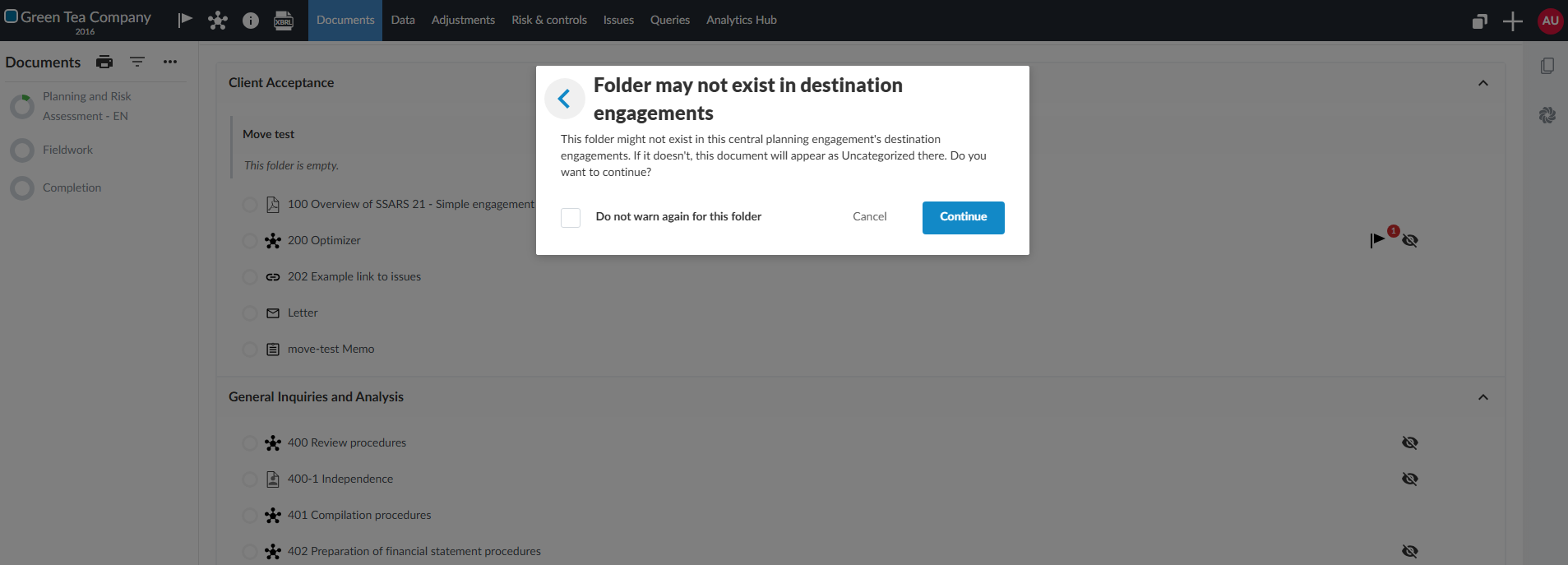 Dialog titled Folder may not exist in destination engagements, with a cleared Do not warn again for this folder check box, Cancel, and Continue.