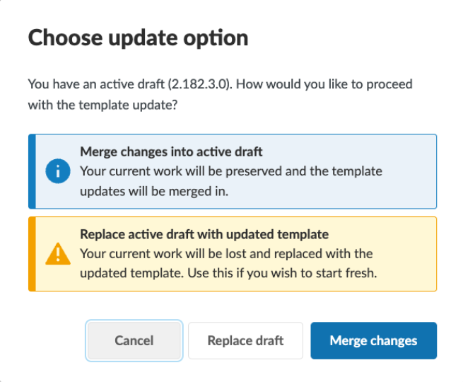 The Choose update option dialog with options to merge changes into the active draft or replace the active draft with the updated template.