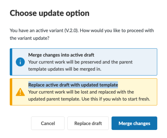 The Choose update option dialog with options to merge changes into the active draft or replace the active draft with the updated template.