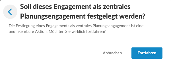 The dialog box asking to confirm the centrally planned engagement.