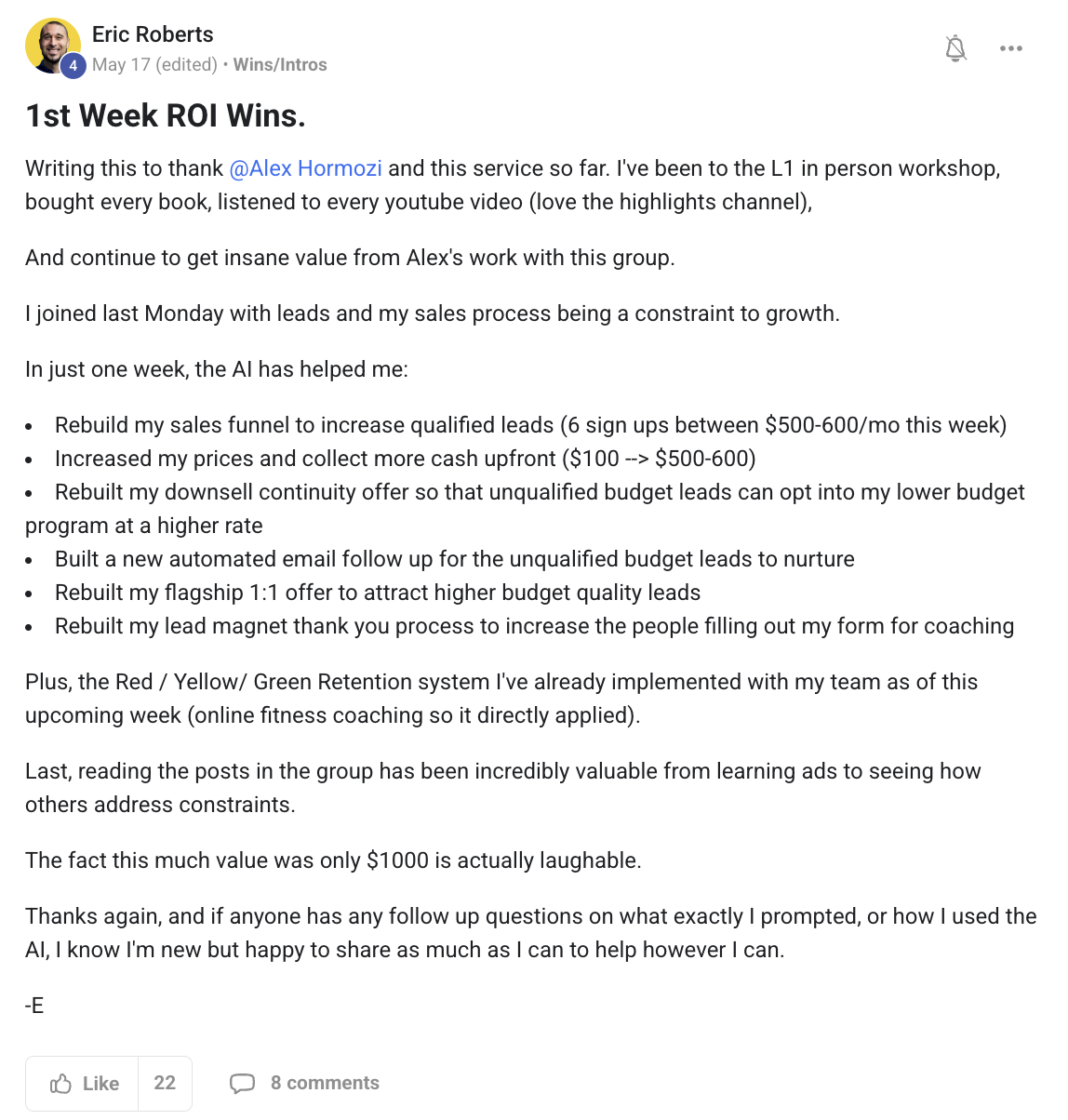 Eric Roberts' post in the ACQ Vantage community: 1st Week ROI Wins