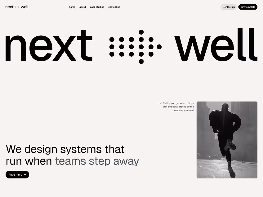 Website landing page with Next Well logo, navigation menu, text 'We design systems that run when teams step away,' and black-and-white image of a person running.