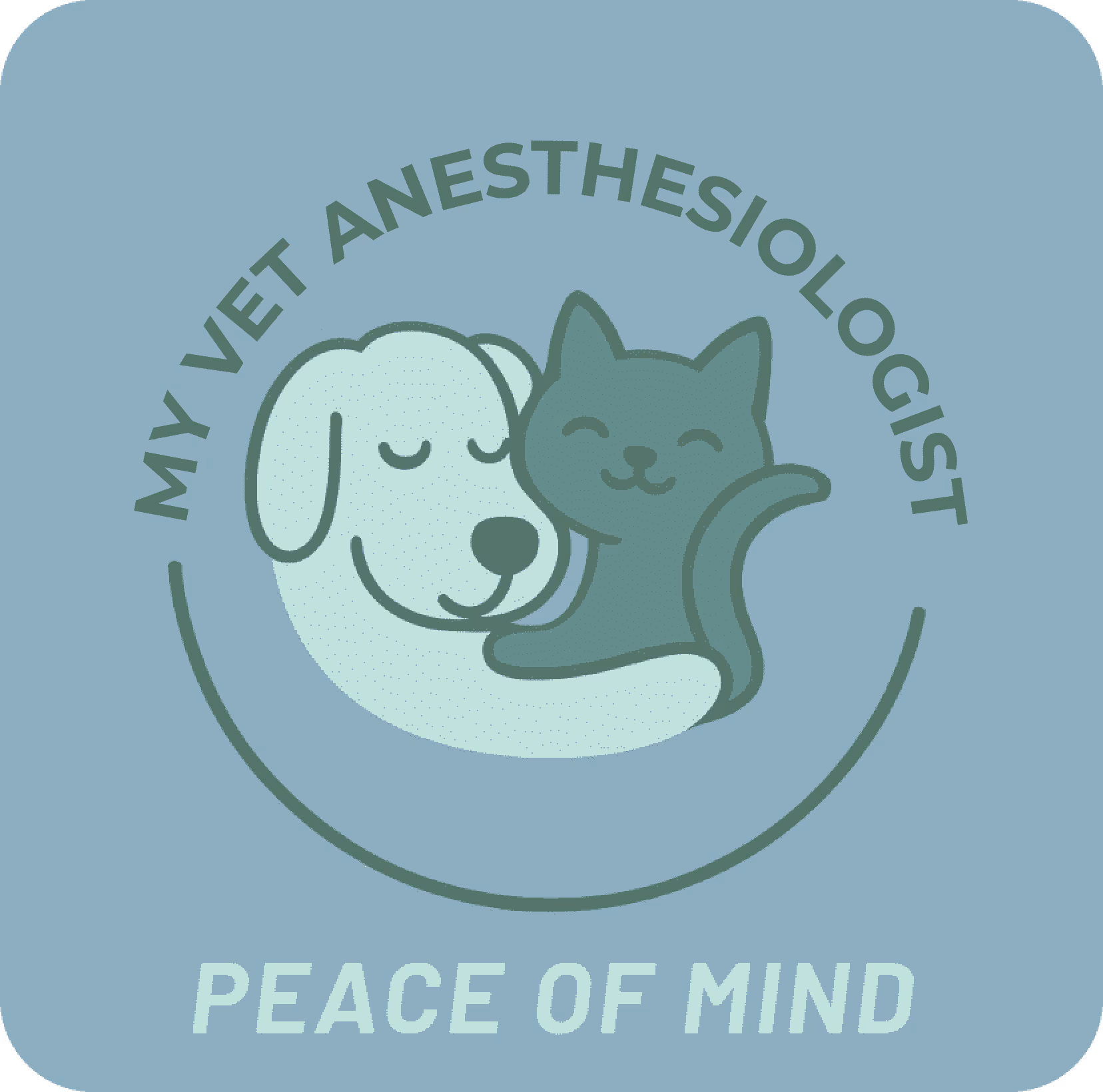 Logo with a dog and cat hugging, text reads My Vet Anesthesiologist, Peace of Mind.