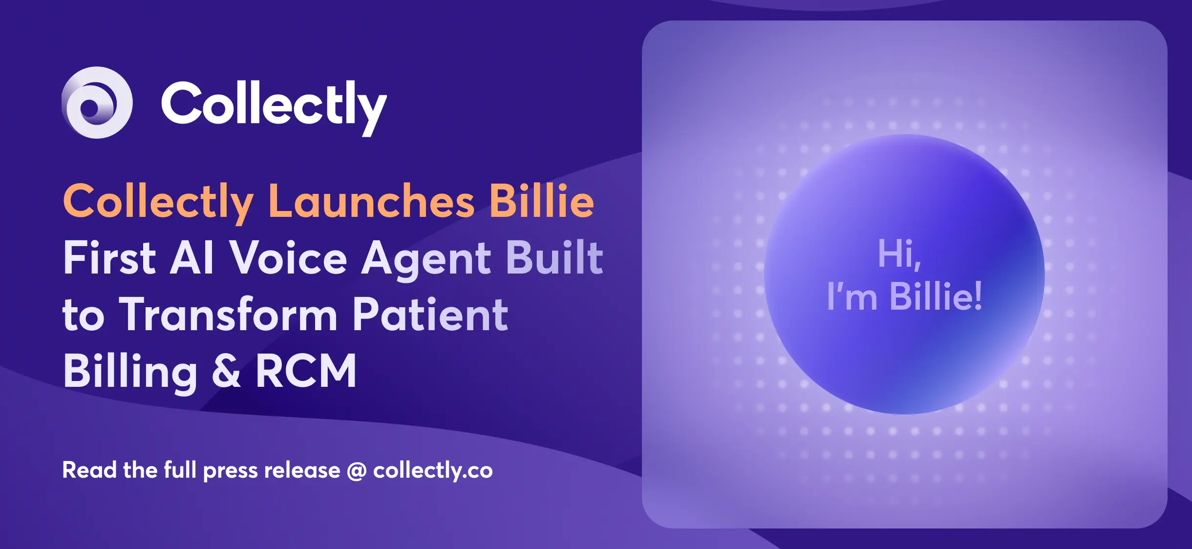 Collectly Launches Billie - First AI Voice Agent Built to Transform Patient Billing & RCM