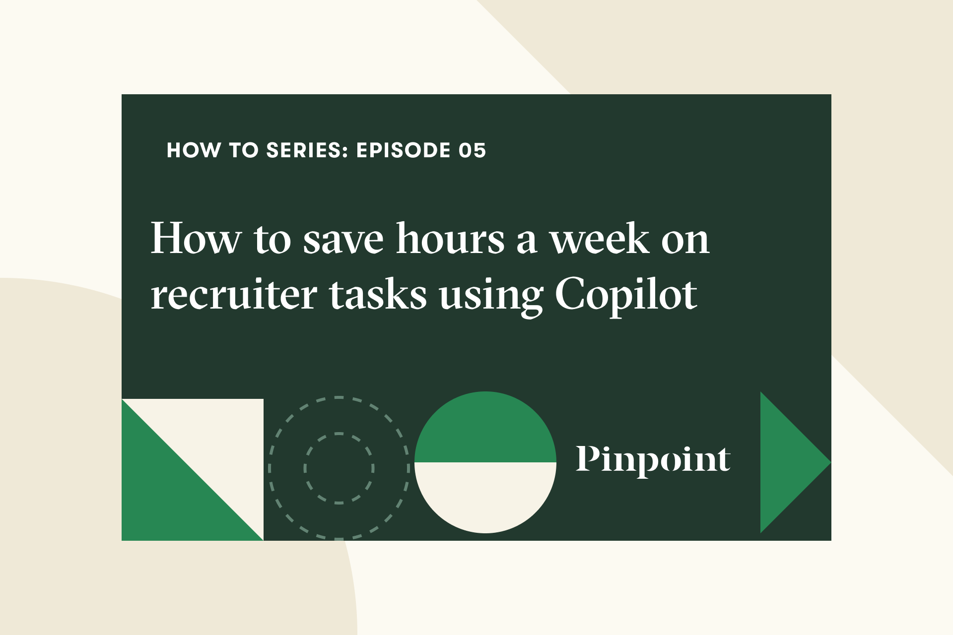 Episode five of Pinpoint's How-To Series, where we discuss how to save hours a week on recruiter tasks using AI Hiring Copilot