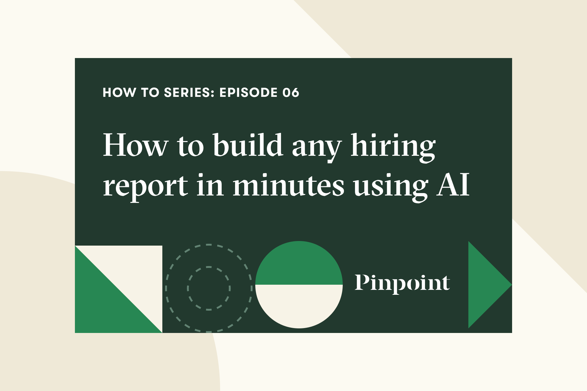 Welcome to episode sixth of Pinpoint's How-To Series, where we discuss how to build any hiring report in minutes using AI