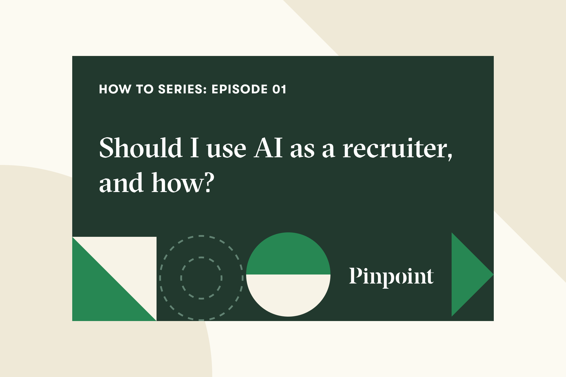 Episode one of Pinpoint's how-to series, were we discuss if you should use AI as a recruiter, five practical ways you can do this and three red lines not to cross.