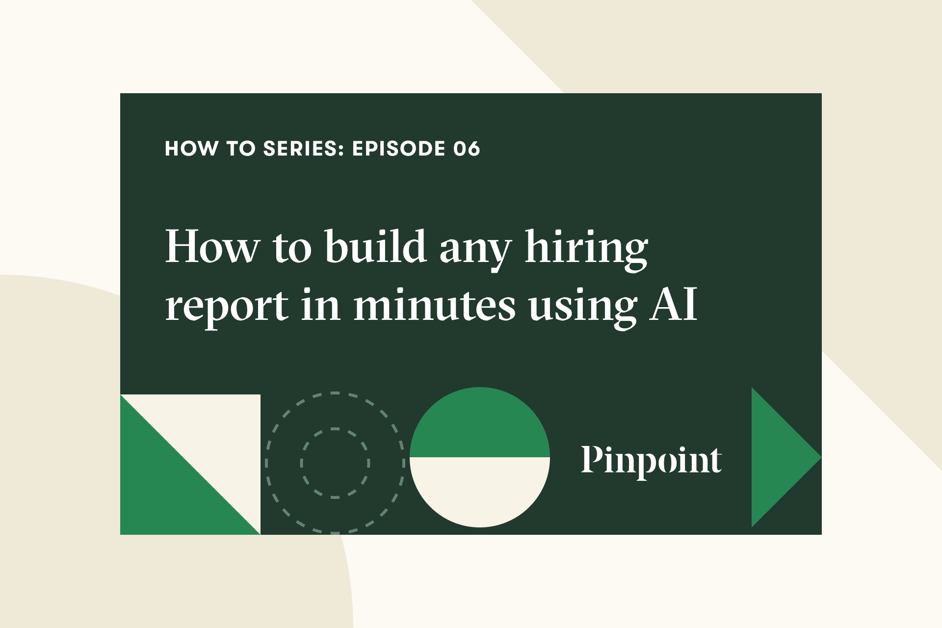 Welcome to episode sixth of Pinpoint's How-To Series, where we discuss how to build any hiring report in minutes using AI