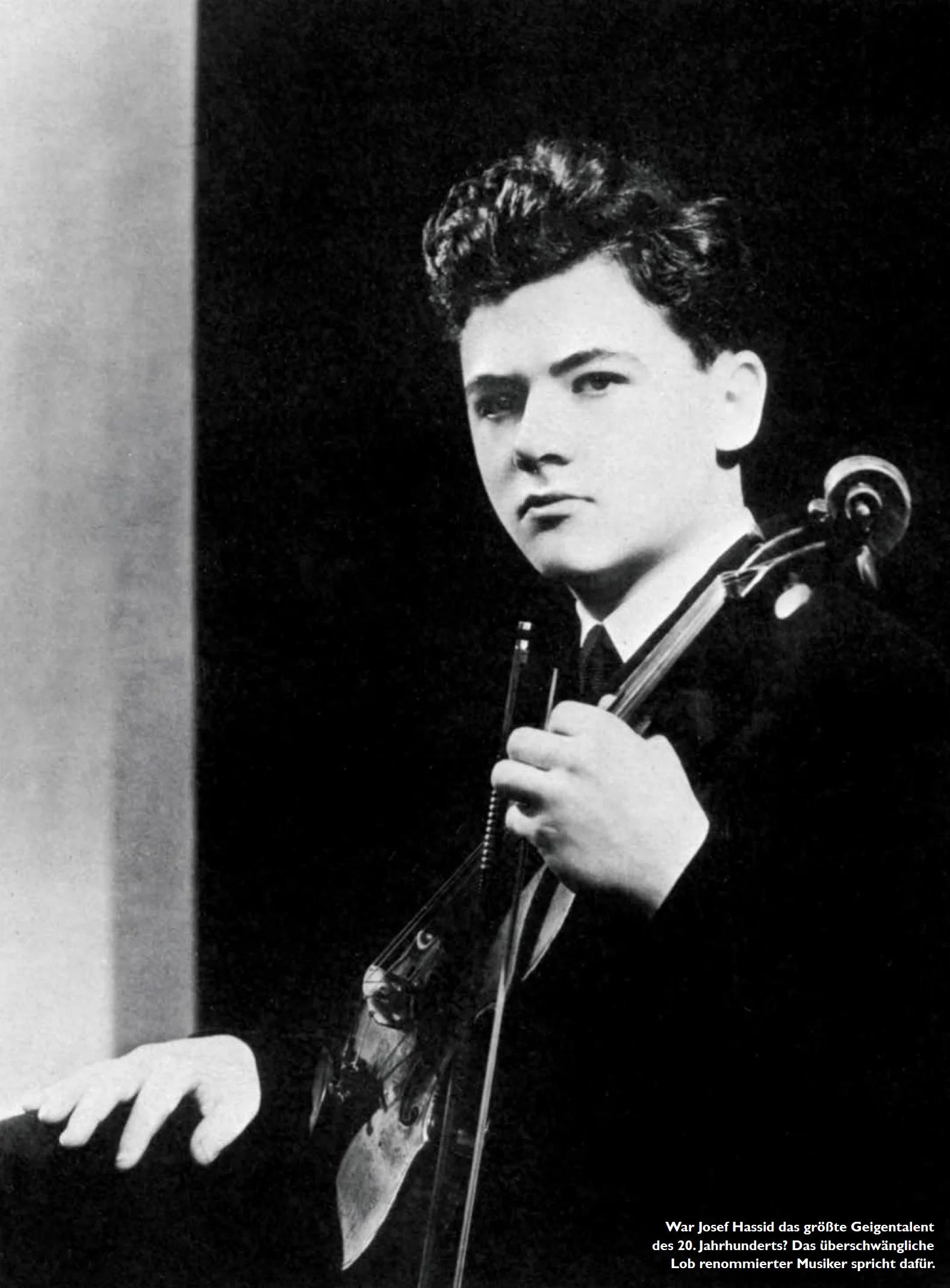 War Josef Hassid das größte Geigentalent des 20. Jahrhunderts? Das überschwängliche Lob renommierter Musiker spricht daür.