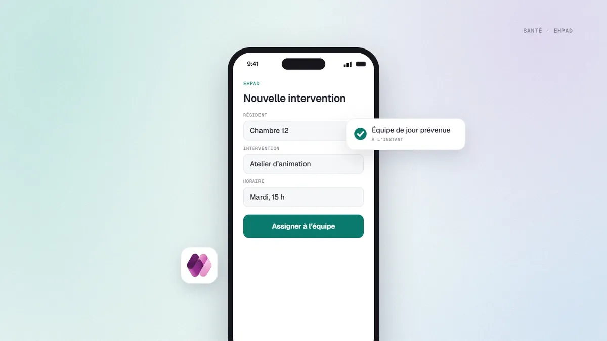 Écran mobile de planification d’une intervention en EHPAD, assignée à l’équipe de jour qui reçoit une notification
