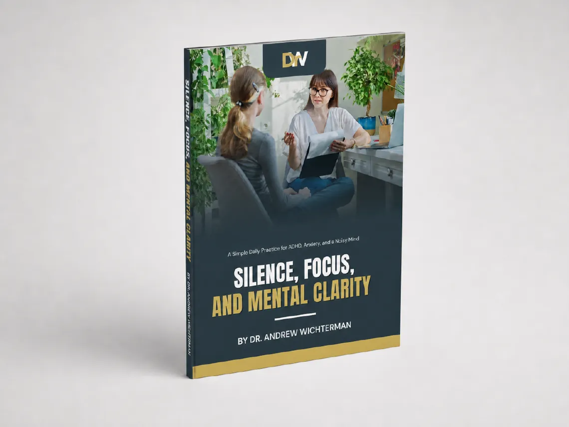 Book cover titled 'Silence, Focus, and Mental Clarity' by Dr. Andrew Wichterman with image of two women talking in an office with plants.
