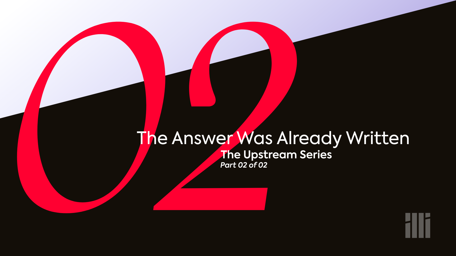 illi | B2B Brand Engagement Industry Perspective | 2026 | The Answer Was Already Written