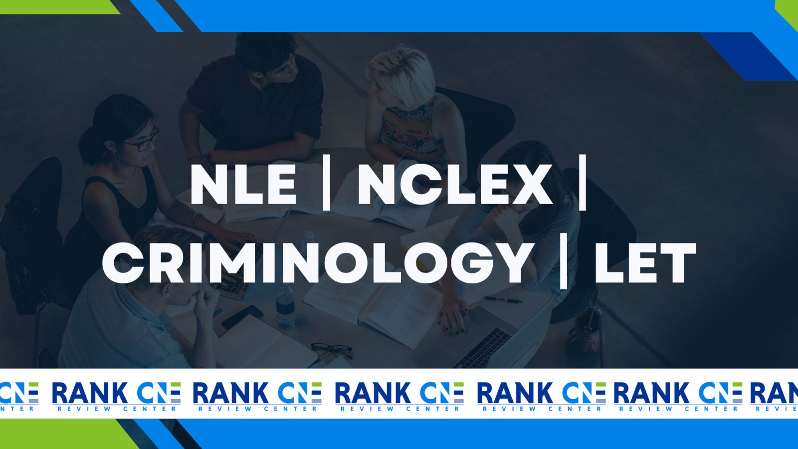 Overhead view of diverse students studying together around a table with text highlighting NLE, NCLEX, Criminology, and LET exams.