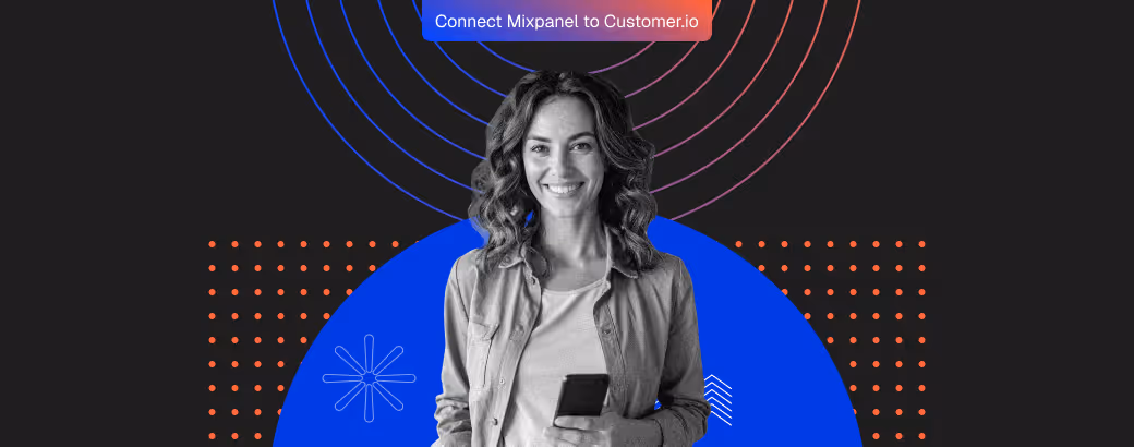 How to Connect Mixpanel and Customer.io for Automated Journeys [2026 Setup Guide]