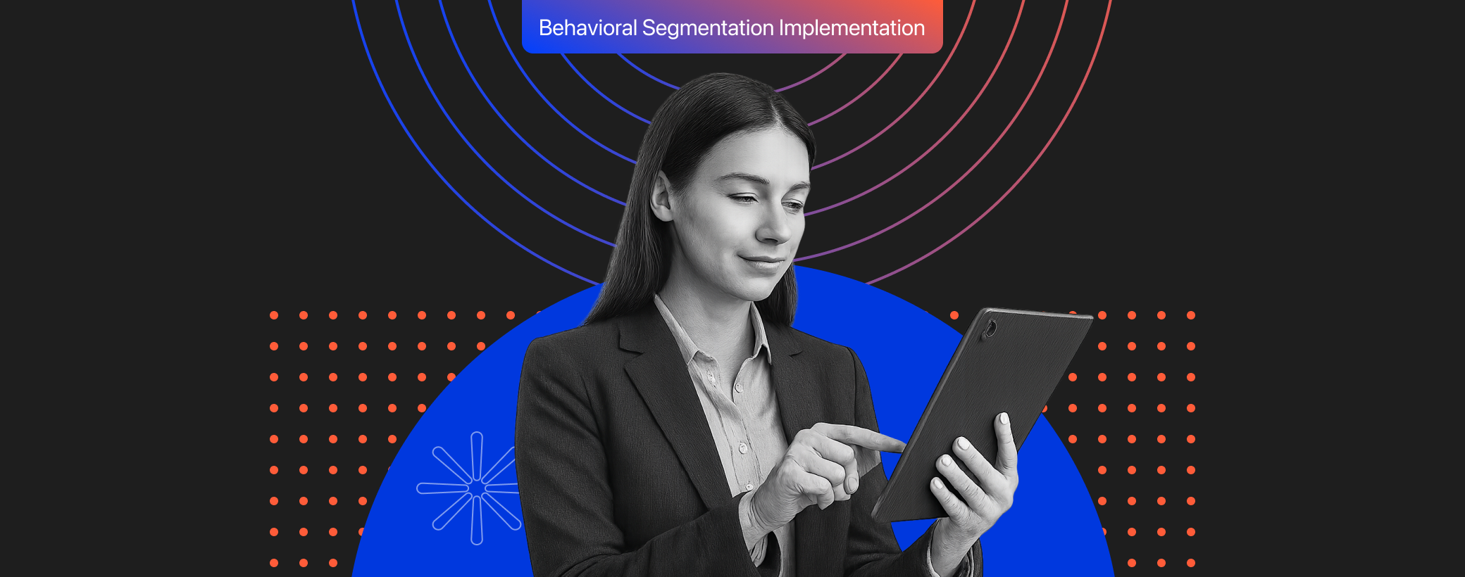 How to Implement Behavioral Segmentation Like a Pro in 2025