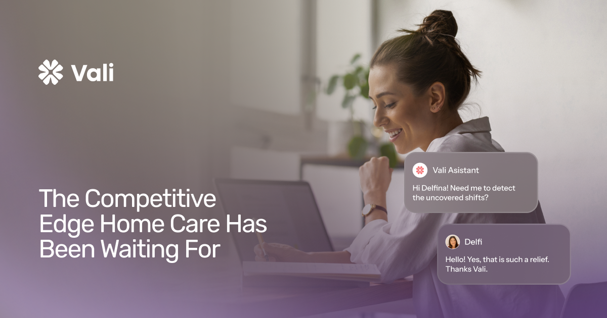 Vali — The AI Workforce for Home Care Agencies