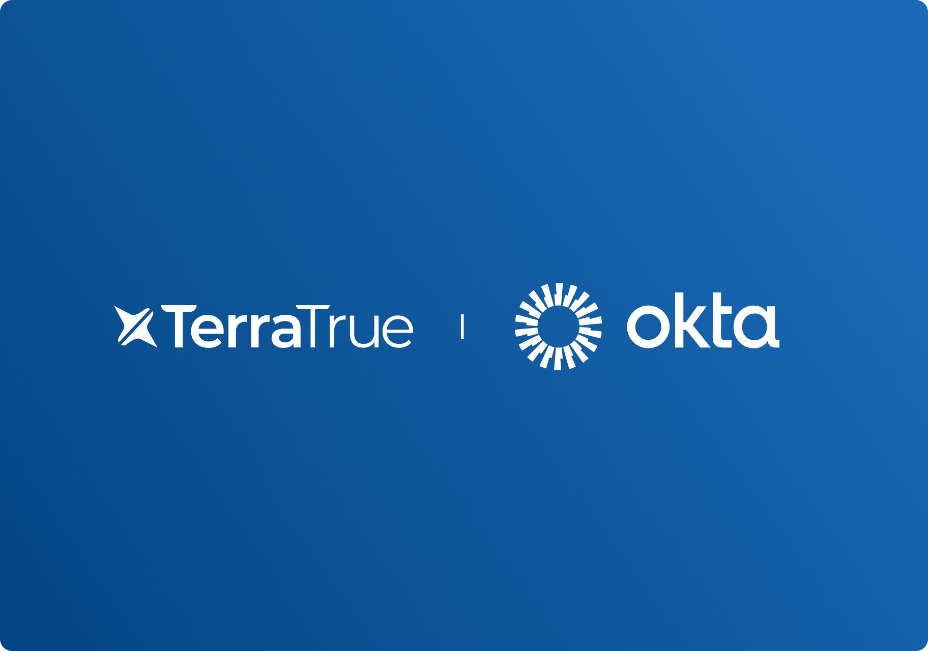 TerraTrue x Okta