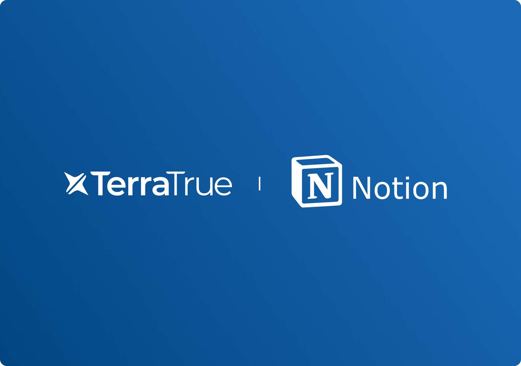 TerraTrue x Notion