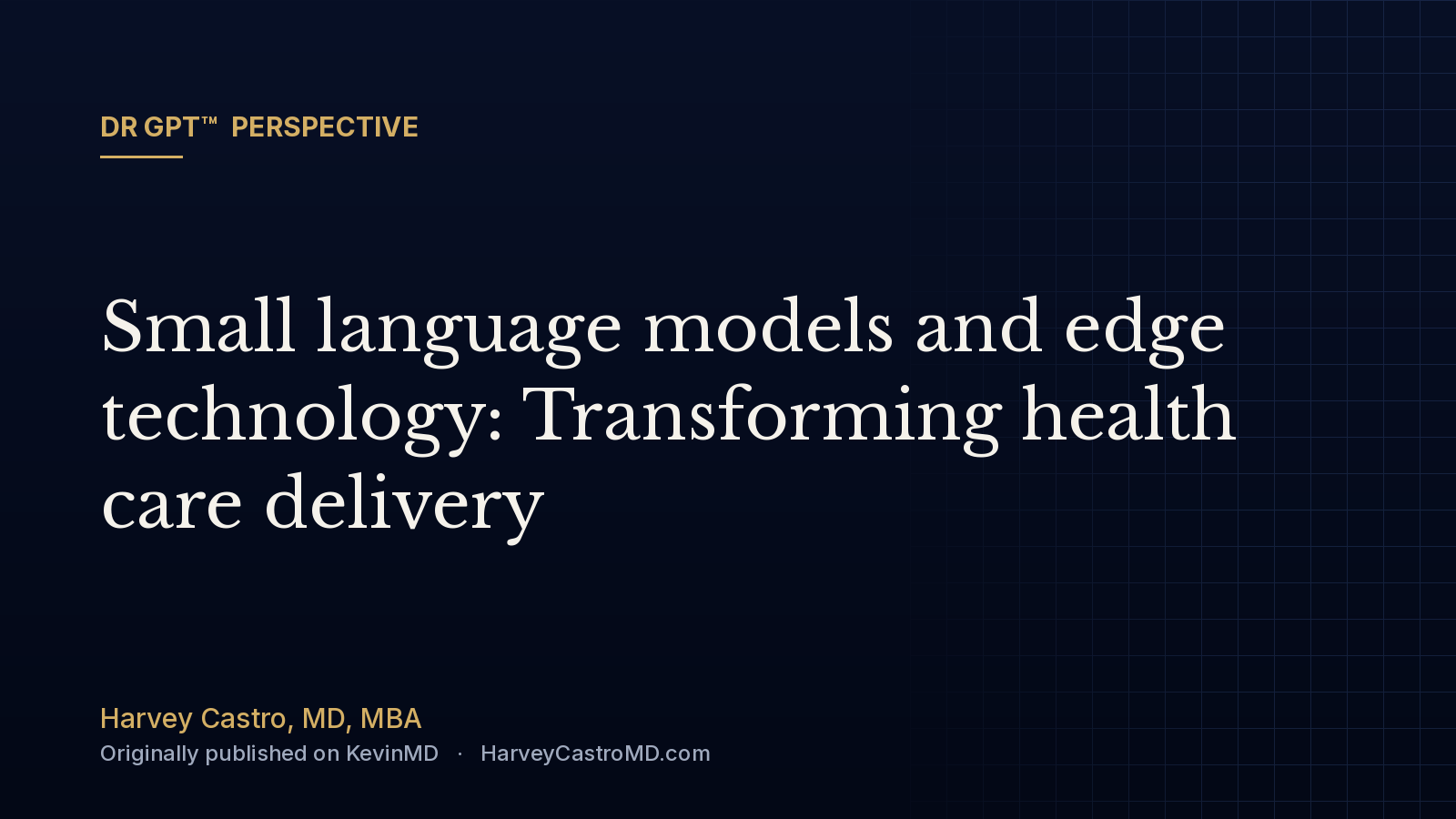 Small language models and edge technology: Transforming health care delivery