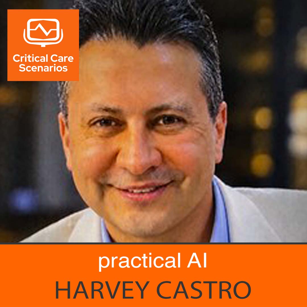 Listen to Lightning Rounds 73: How to Use AI in Medicine, with Harvey Castro on Critical Care Scenarios