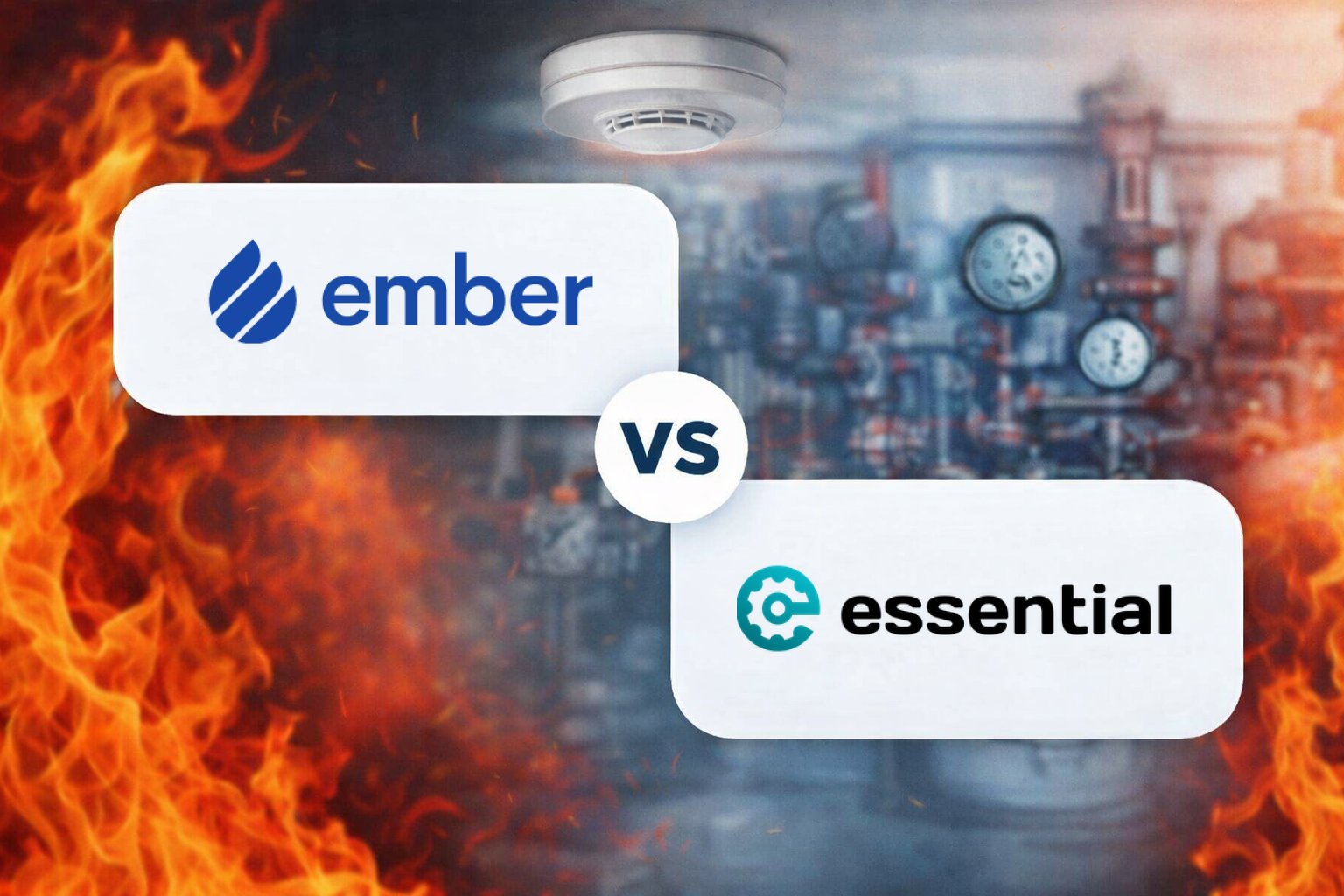 Ember vs Essential fire protection software comparison