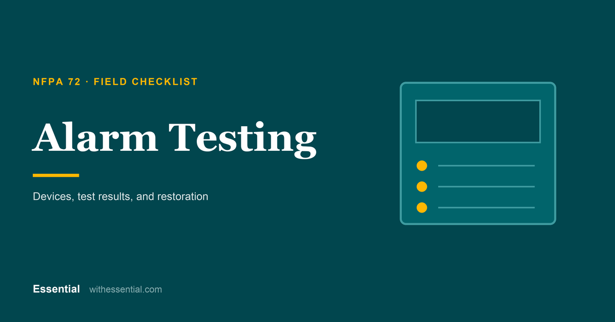 Alarm Testing: Devices, test results, and restoration