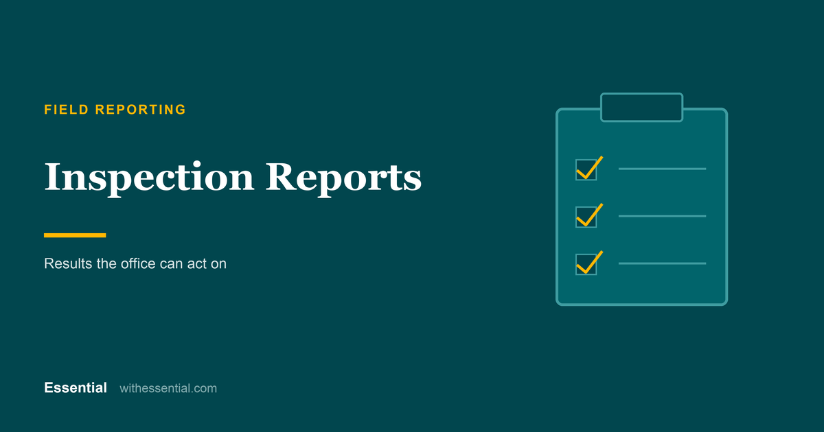 Inspection Reports: Results the office can act on