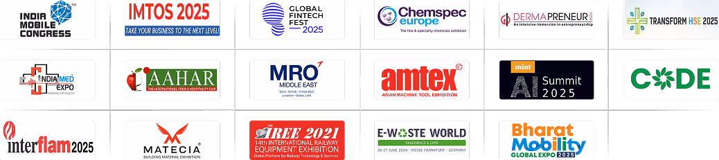 Grid of logos for various international exhibitions and conferences including India Mobile Congress, IMTOS 2025, Global Fintech Fest 2025, Chemspec Europe, DermaPreneur 2020, Transform HSE 2025, India Med Expo, AAHAR Food & Hospitality Fair, MRO Middle East, Amtex Asian Machine Tool Exhibition, Mint AI Summit 2025, CODE, Interflam 2025, Matecia Building Material Exhibition, IREE 2021 Railway Equipment Exhibition, E-Waste World Conference 2024, and Bharat Mobility Global Expo 2025.